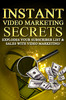 Thumbnail Instant Video Marketing Secrets - Learn How